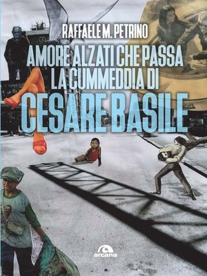 cover image of Amore, alzati che passa la cummedia di Cesare Basile